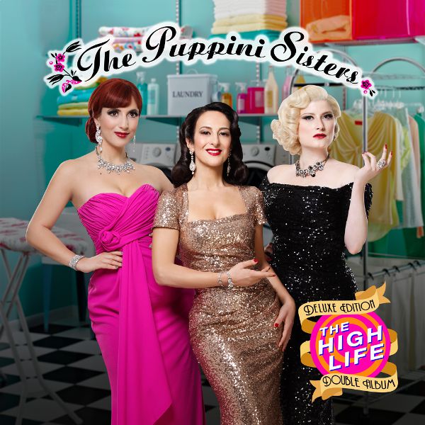 【入手困難】The Puppini Sisters / High Life The High Life Deluxe CD - The Puppini Sisters – The Puppini